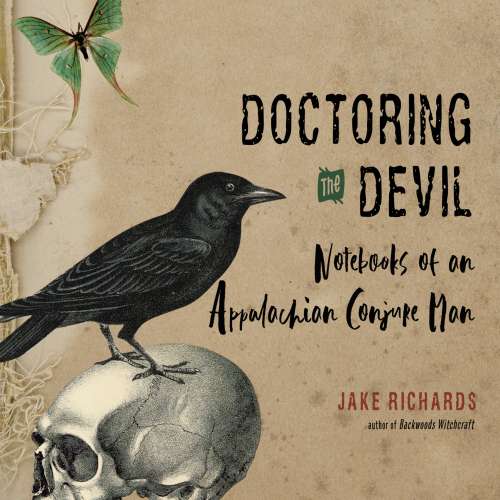 Cover von Jake Richards - Doctoring the Devil - Notebooks of an Appalachian Conjure Man