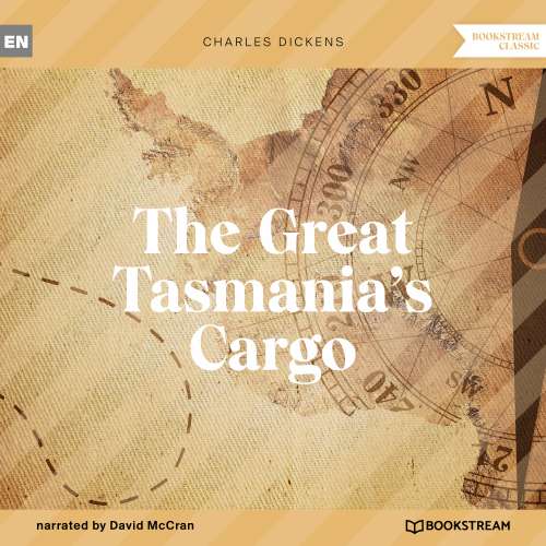 Cover von Charles Dickens - The Great Tasmania's Cargo