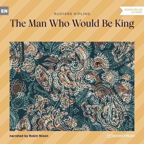 Cover von Rudyard Kipling - The Man Who Would Be King