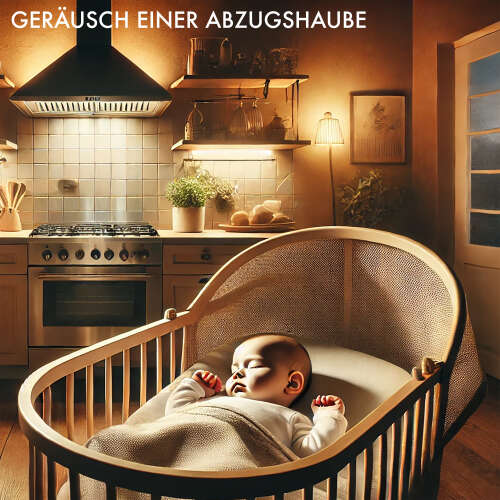 Cover von Baby Sleep Sound Edition - Folge 1 - Geräusch einer Abzugshaube