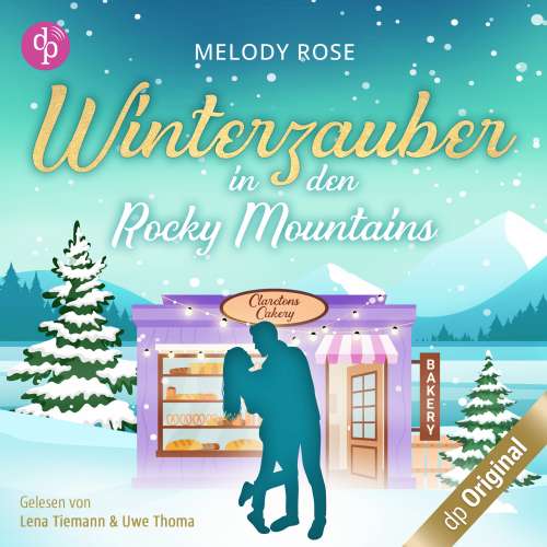 Cover von Melody Rose - Verliebt in Clarcton-Reihe - Band 1 - Winterzauber in den Rocky Mountains