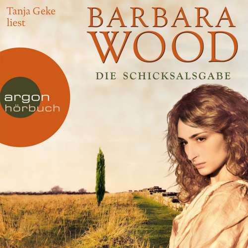 Cover von Barbara Wood - Die Schicksalsgabe