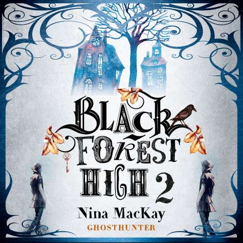 Cover von Nina MacKay - Black Forest High - Band 2 - Ghosthunter