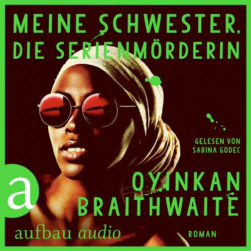 Cover von Oyinkan Braithwaite - Meine Schwester, die Serienmörderin