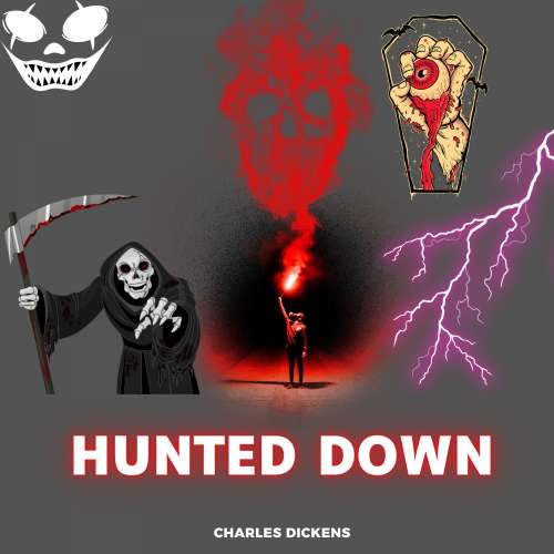 Cover von Charles Dickens - Hunted Down