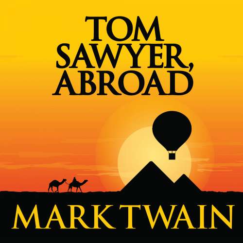 Cover von Mark Twain - Tom Sawyer & Huckleberry Finn - Book 3 - Tom Sawyer Abroad