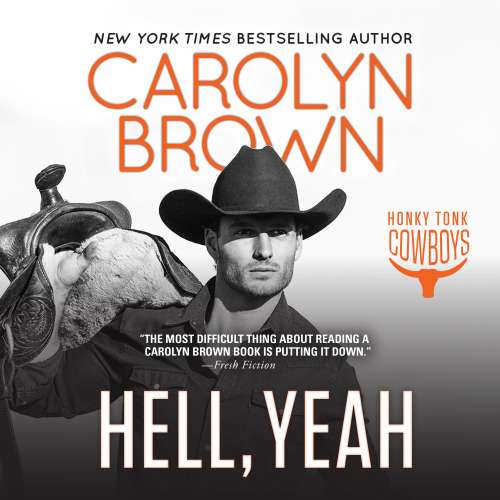 Cover von Carolyn Brown - Honky Tonk Cowboys - Book 2 - Hell, Yeah