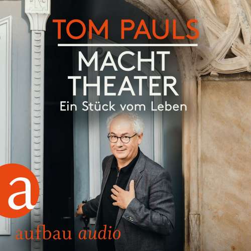 Cover von Tom Pauls - Tom Pauls - Macht Theater - Ein Stück vom Leben