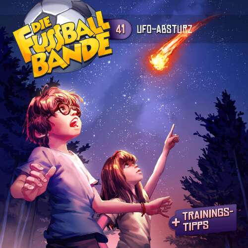Cover - Die Fussballbande - Folge 41 - UFO-Absturz
