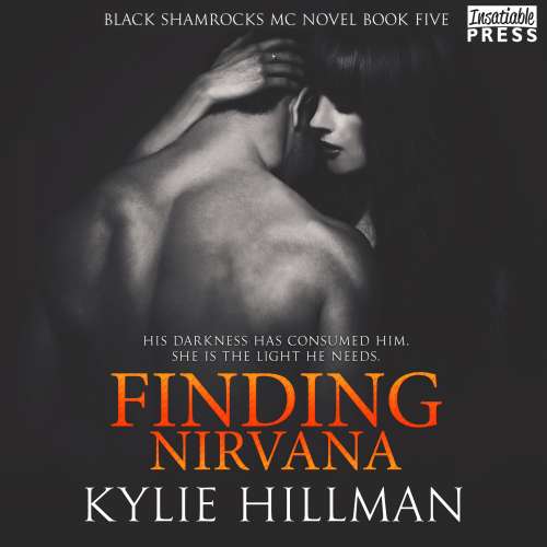 Cover von Kylie Hillman - Black Shamrocks MC - Book 5 - Finding Nirvana