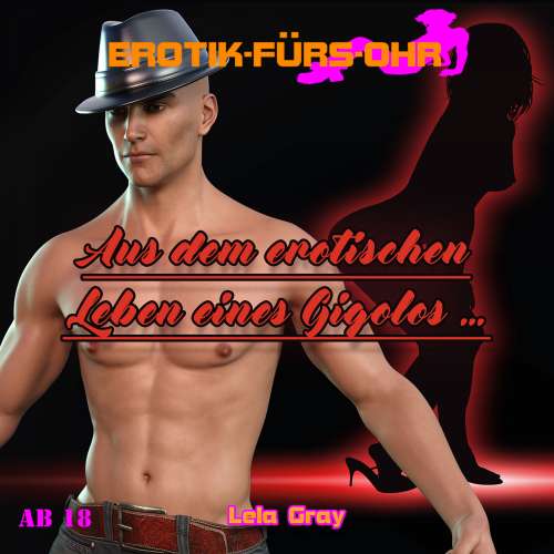 Cover von Erotik für's Ohr - Aus dem erotischen Leben eines Gigolos