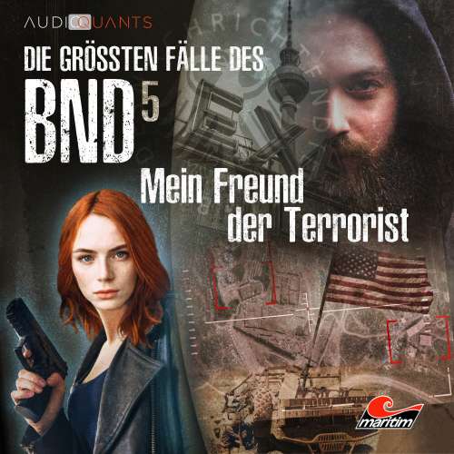 Cover von Die größten Fälle des BND - Folge 5 - Mein Freund der Terrorist