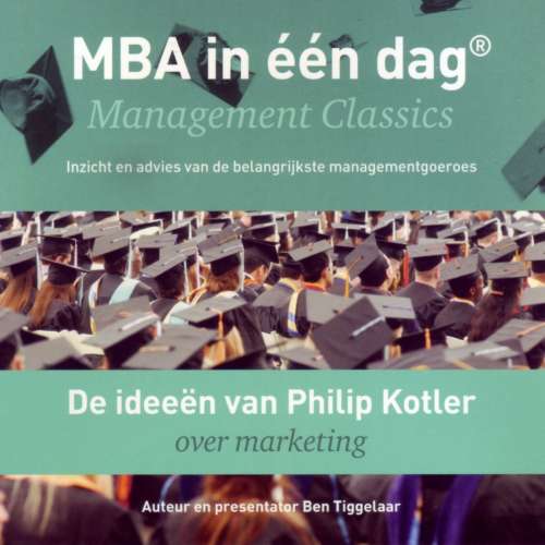 Cover von Ben Tiggelaar - De ideeën van Philip Kotler over marketing - Management Classics