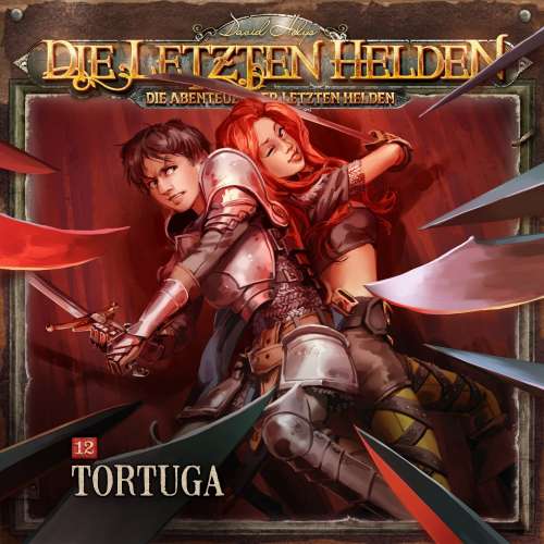 Cover von Die Letzten Helden - Folge 12 - Tortuga