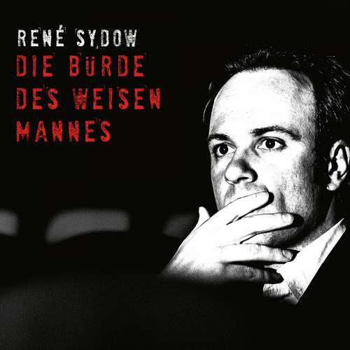 Cover von René Sydow - René Sydow - Die Bürde des weisen Mannes