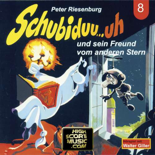 Cover von Peter Riesenburg - Schubiduu...uh - Folge 8 - Schubiduu...uh - und sein Freund vom anderen Stern