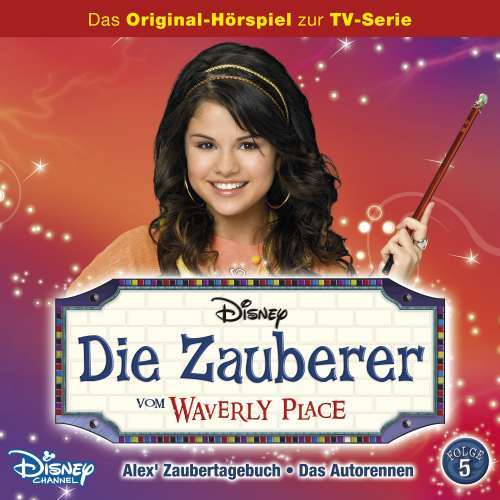 Cover von Die Zauberer vom Waverly Place Hörspiel - Folge 5 - Alex' Zaubertagebuch / Das Autorennen