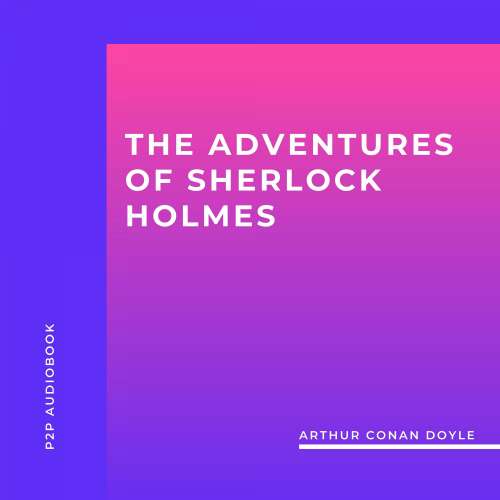 Cover von Arthur Conan Doyle - The Adventures of Sherlock Holmes