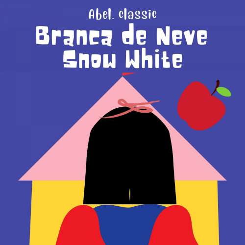 Cover von Abel Studios - Branca de Neve / Snow White