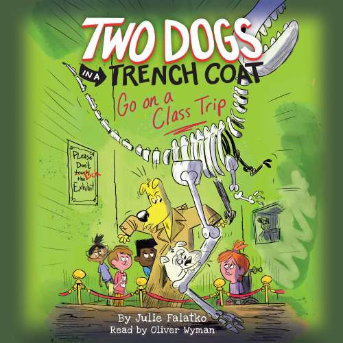 Cover von Julie Falatko - Two Dogs in a Trench Coat - Book 3 - Two Dogs in a Trench Coat Go On a Class Trip