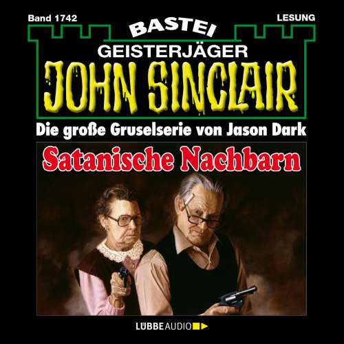 Cover von Jason Dark - John Sinclair - Band 1742 - Satanische Nachbarn