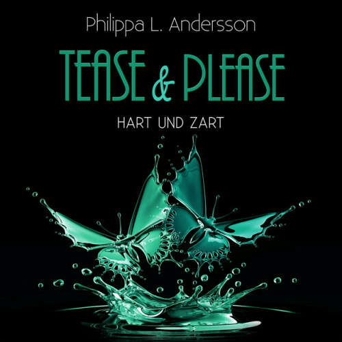 Cover von Philippa L. Andersson - Tease & Please - hart und zart