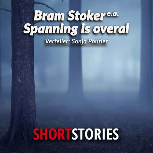 Cover von Bram Stoker - Spanning is overal