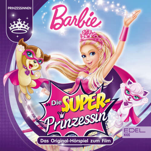 Cover von Barbie - Die Superprinzessin (Das Original-Hörspiel zum Film)