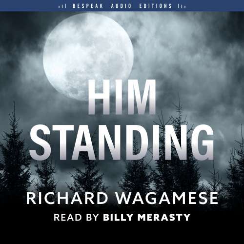 Cover von Richard Wagamese - Him Standing