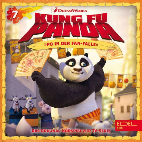 Cover von Kung Fu Panda - Folge 7: Po in der Fan-Falle / Augenblick der Wahrheit (Das Original Hörspiel zur TV-Serie)