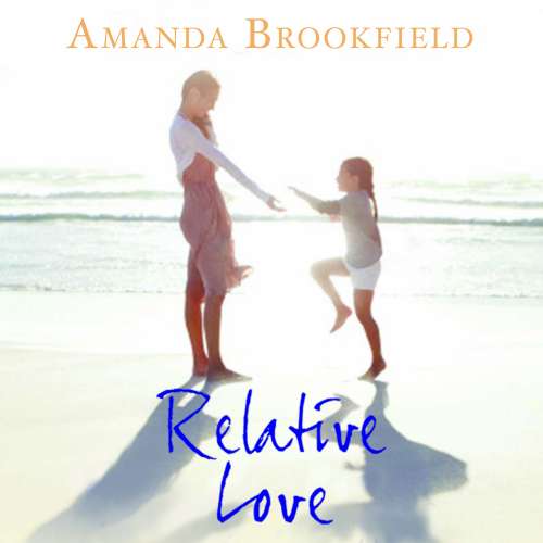 Cover von Amanda Brookfield - Relative Love - A Heart Rending Story of Loss and Love