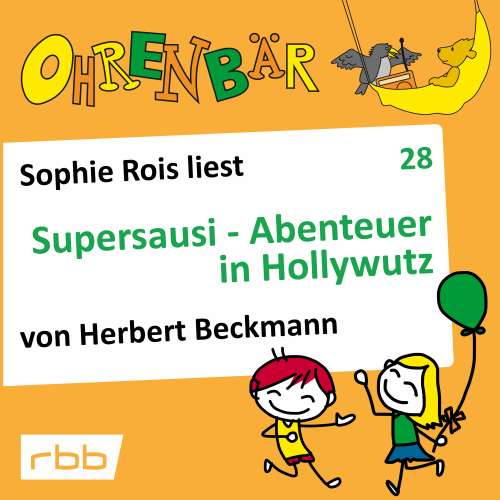 Cover von Ohrenbär - Folge 28 - Supersausi - Abenteuer in Hollywutz