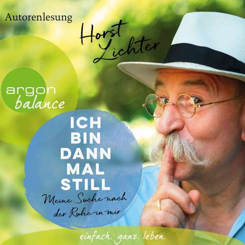 Cover von Horst Lichter - Ich bin dann mal still - Meine Suche nach der Ruhe in mir