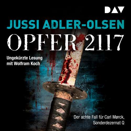 Cover von Jussi Adler-Olsen - Opfer 2117. - Der achte Fall für Carl Mørck, Sonderdezernat Q