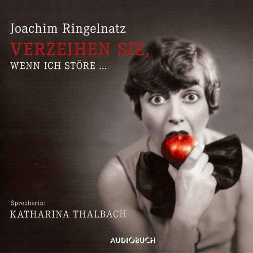 Cover von Joachim Ringelnatz - Verzeihen Sie, wenn ich störe ...