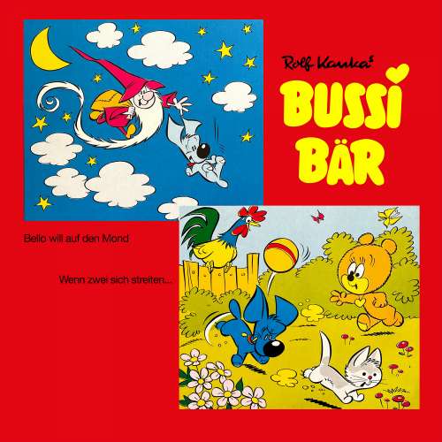 Cover von Bussi Bär - Bello will auf den Mond / Wenn zwei sich streiten