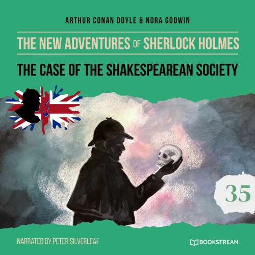 Cover von Sir Arthur Conan Doyle - The New Adventures of Sherlock Holmes - Episode 35 - The Case of the Shakespearean Society