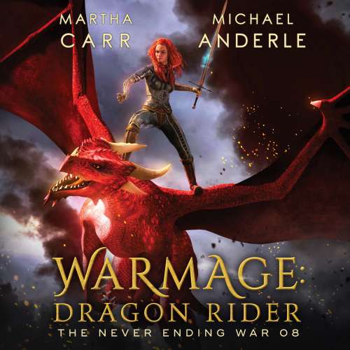 Cover von Martha Carr - The Never Ending War - Book 8 - WarMage: Dragon Rider