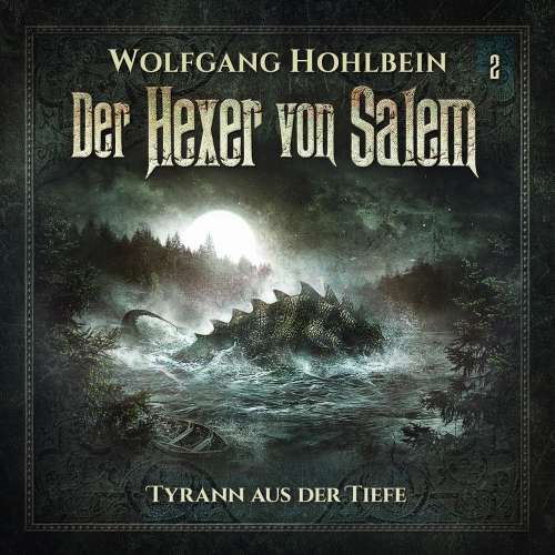 Cover von Der Hexer von Salem - Folge 2 - Tyrann aus der Tiefe