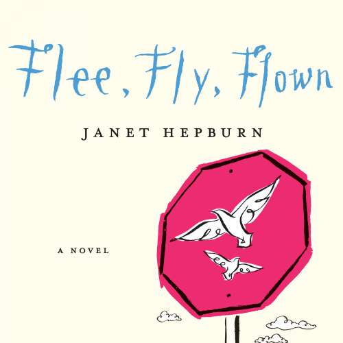 Cover von Janet Hepburn - Flee, Fly, Flown