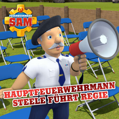 Cover von Feuerwehrmann Sam - Folge 141: Hauptfeuerwehrmann Steele führt Regie