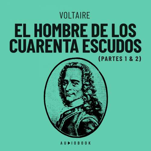Cover von Voltaire - El hombre de los cuarenta escudos