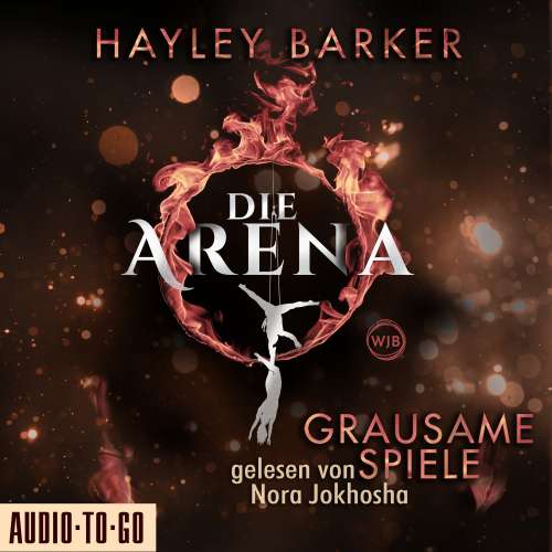 Cover von Hayley Barker - Die Arena - Teil 1 - Grausame Spiele