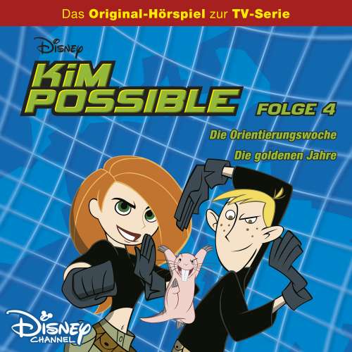 Cover von Kim Possible - Folge 4 - Die Orientierungswoche / Die goldenen Jahre