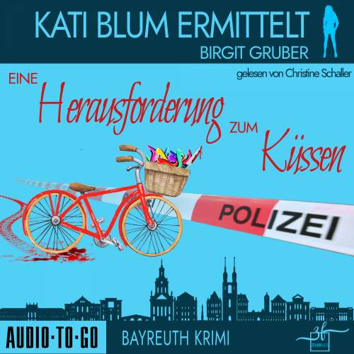 Cover von Birgit Gruber - Kati Blum ermittelt - Band 2 - Eine Herausforderung zum Küssen