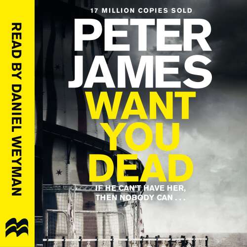 Cover von Peter James - Roy Grace - Book 10 - Want You Dead