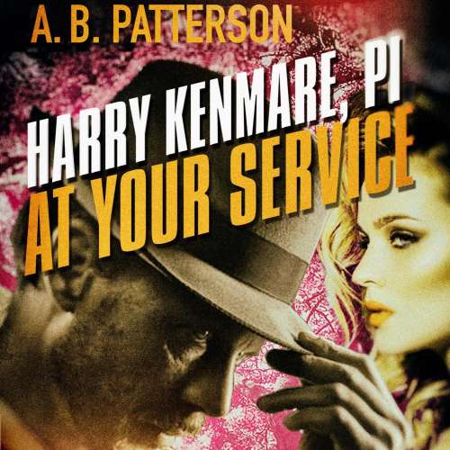 Cover von A.B. Patterson - Harry Kenmare, PI - At Your Service