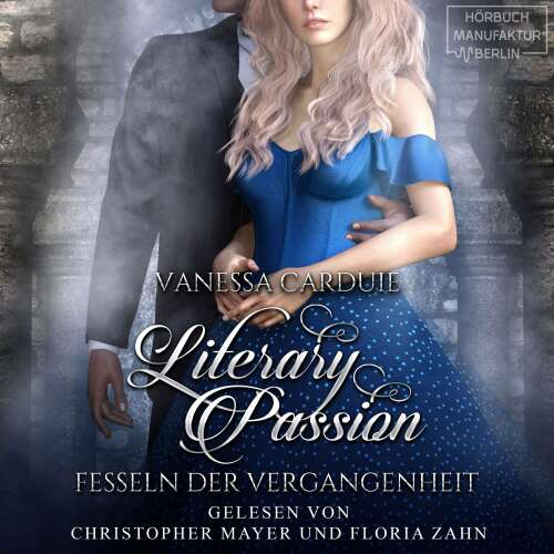 Cover von Vanessa Carduie - Literary Passion - Band 3 - Fesseln der Vergangenheit