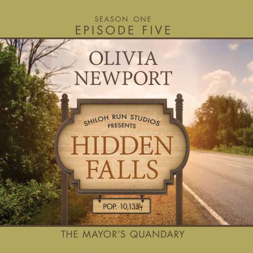Cover von Olivia Newport - Hidden Falls - Episode 5 - The Mayor's Quandary
