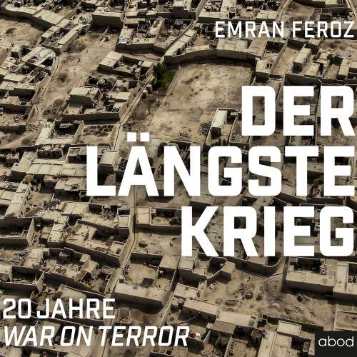 Cover von Emran Feroz - Der längste Krieg - 20 Jahre War on Terror